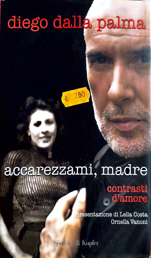 Accarezzami, madre - Diego Dalla Palma