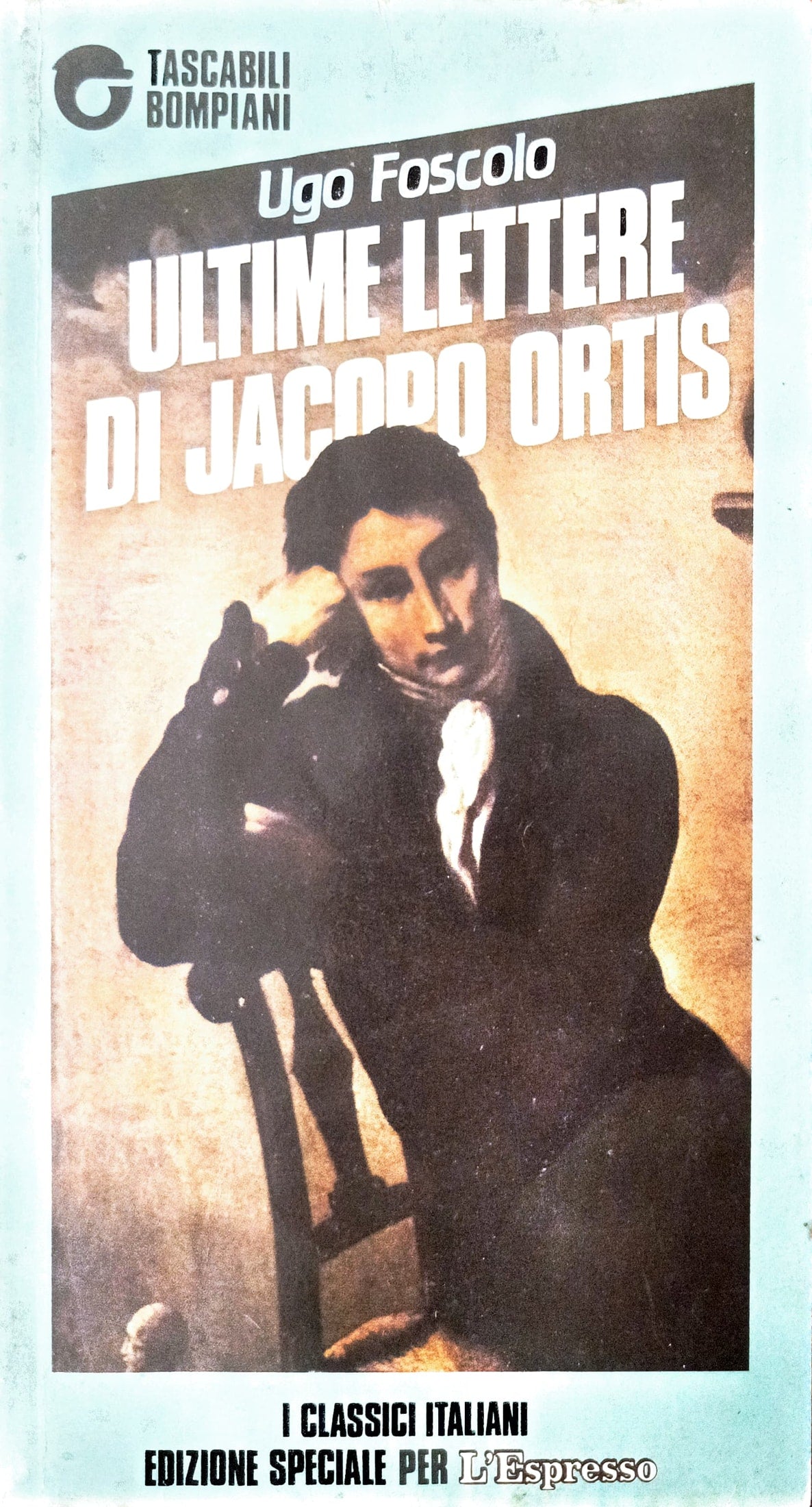 Ultime lettere di Jacopo Ortis - Ugo Foscolo