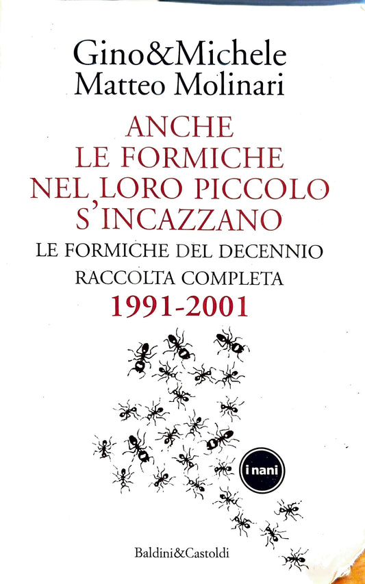Anche le formiche anche nel loro piccolo si incazzano