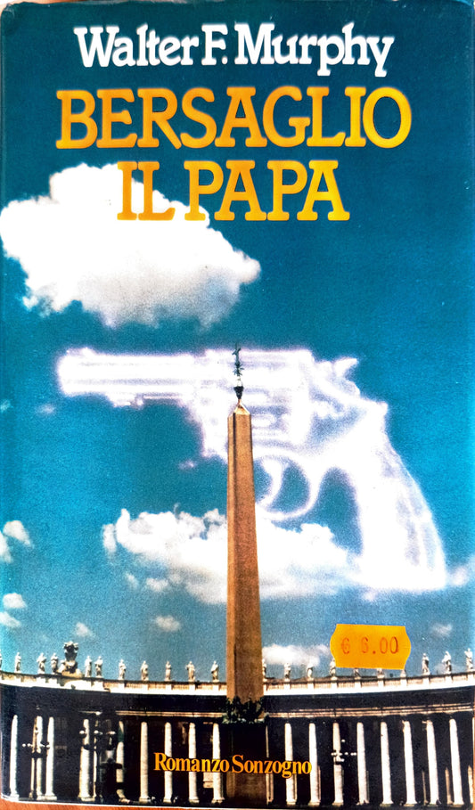 Bersaglio il Papa