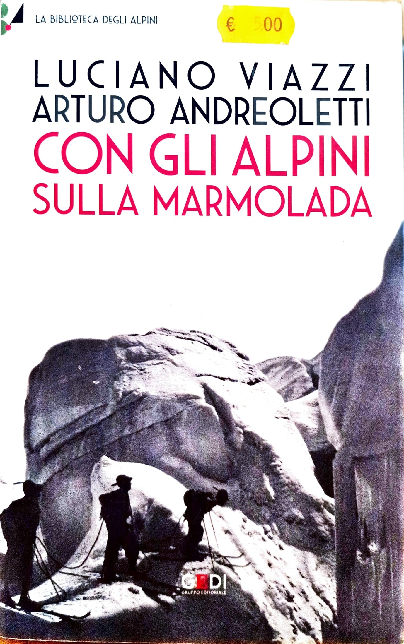 CON GLI ALPINI SULLA MARMOLADA