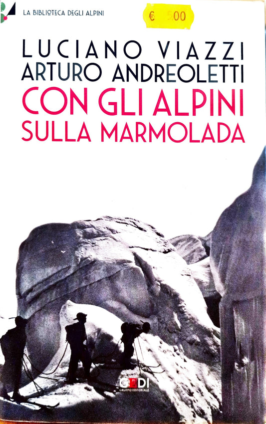 CON GLI ALPINI SULLA MARMOLADA