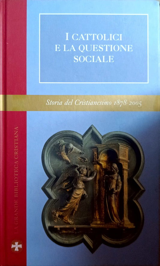 I cattolici e la questione sociale