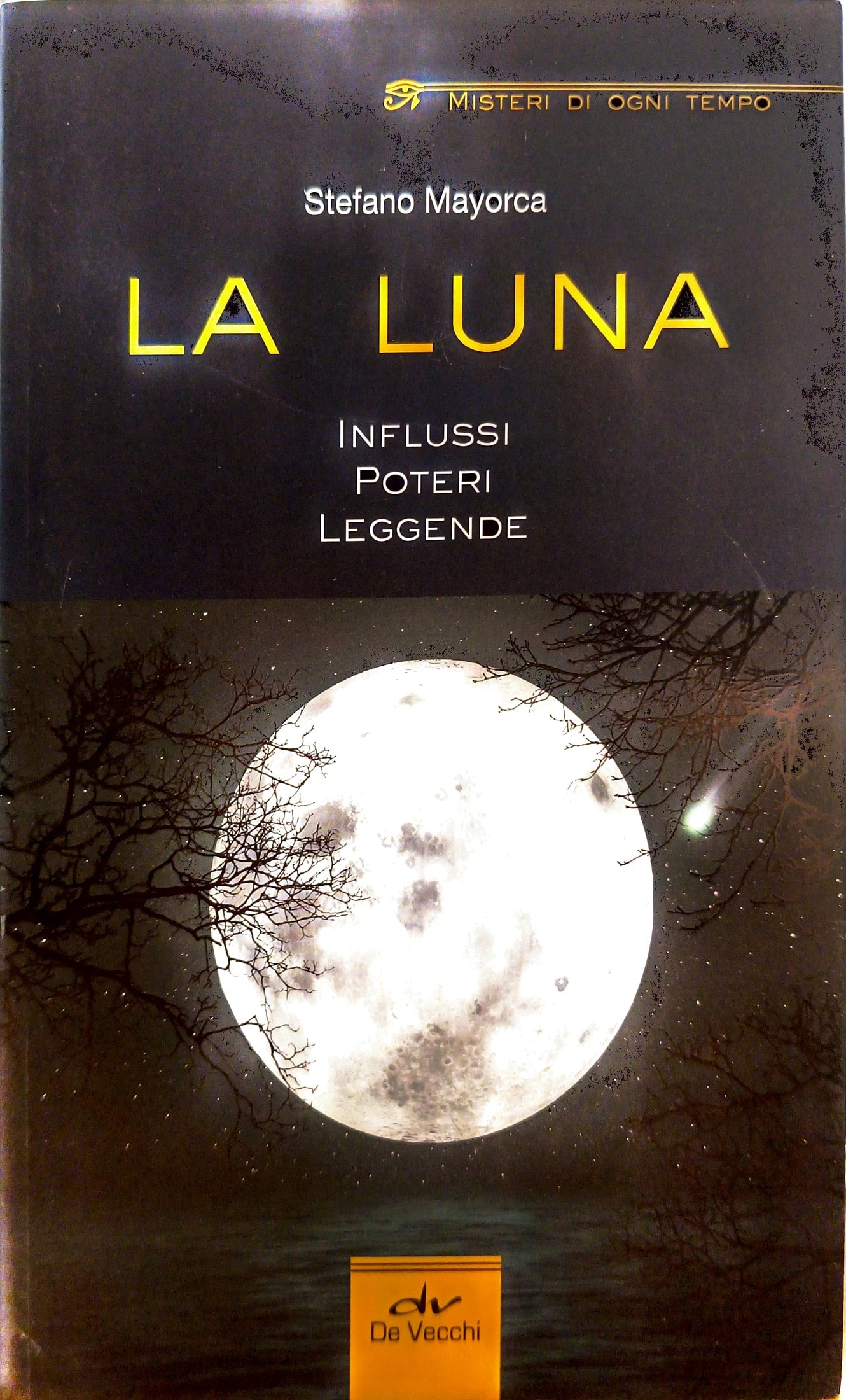 Copertina La Luna Influssi Poteri Leggende - Stefano Mayorca