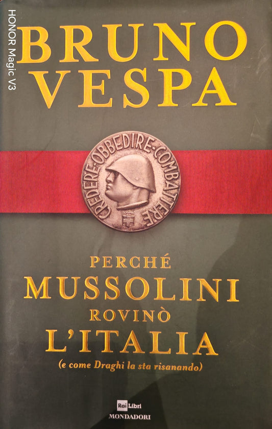 Perchè Mussolini rovinò l'Italia - Bruno Vespa