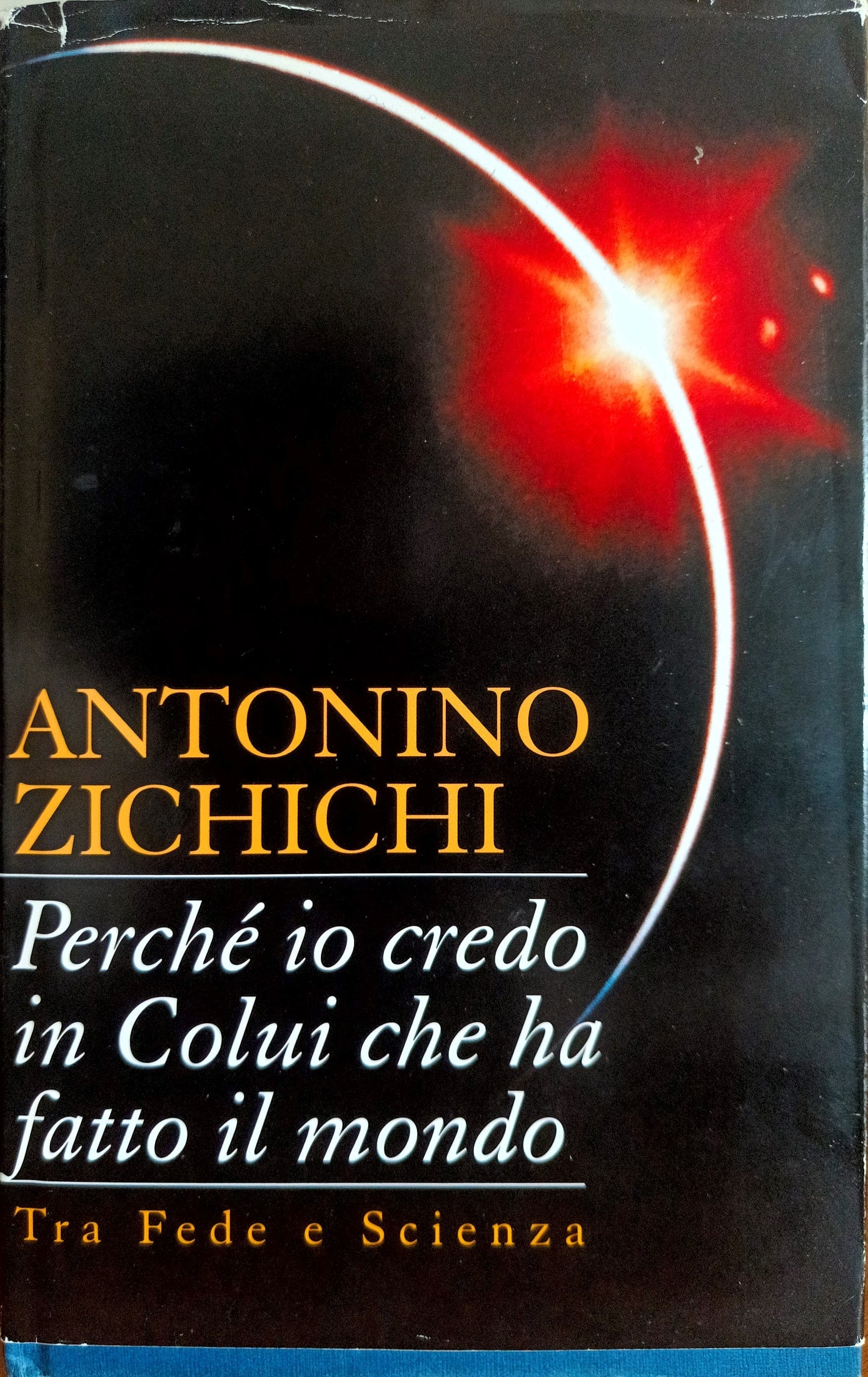 Perchè io credo in colui che ha fatto i mondo