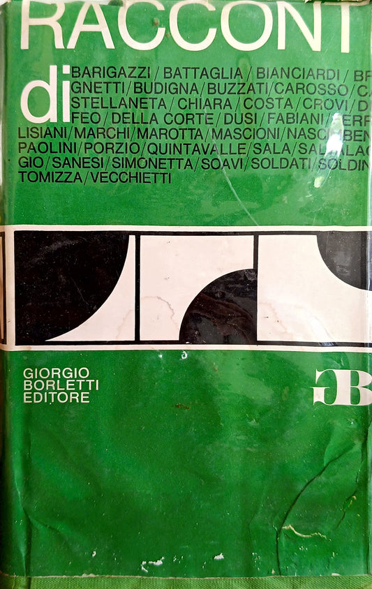 Racconti di Barigazzi-Battaglia-Bianciardi-Brignetti-Budigna-Buzzati-Carosso-Castellaneta-Chiara-Costa-Crovi-De Feo-Della Corte-Dusi-Fabiani-Ferri-Lisi