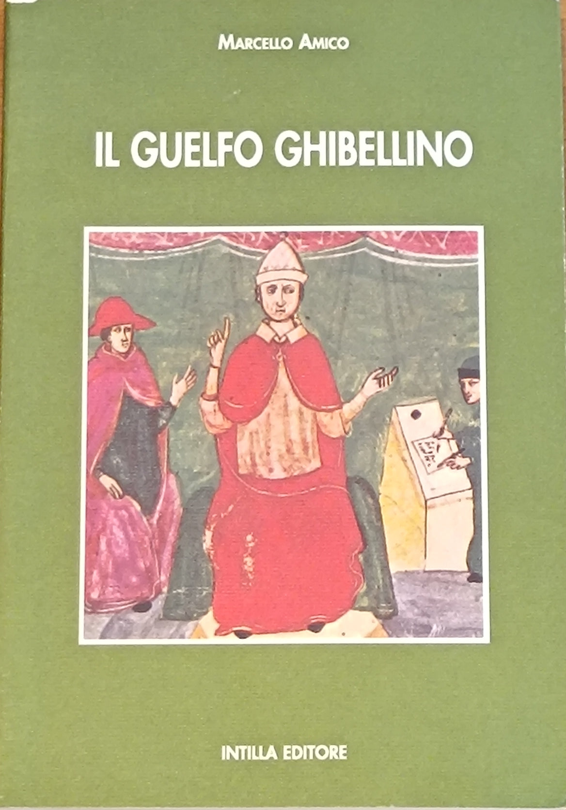 Il guelfo ghibellino - Marcello Amico