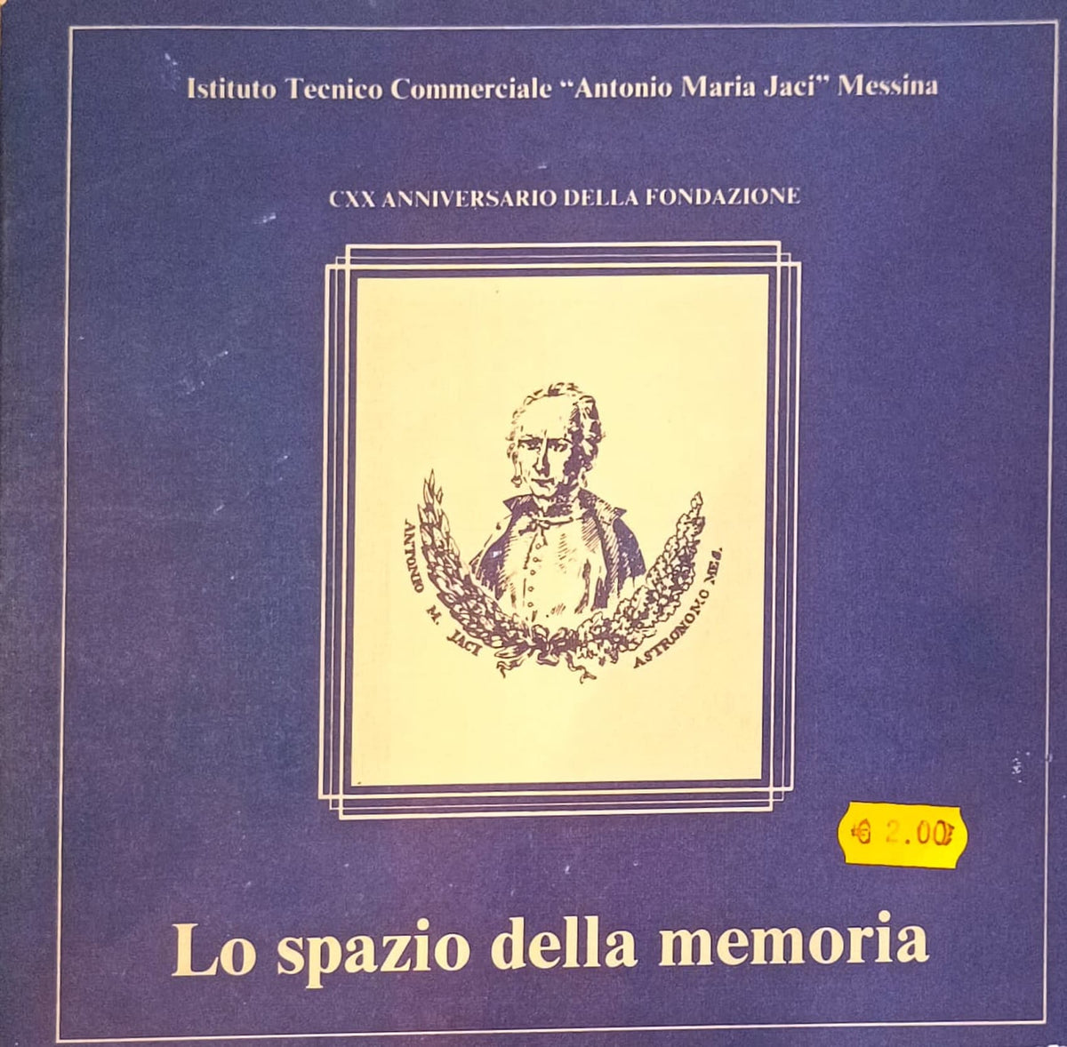 Lo spazio della memoria - Istituto Tecnico Commerciale Antonio Maria Jaci Messina
