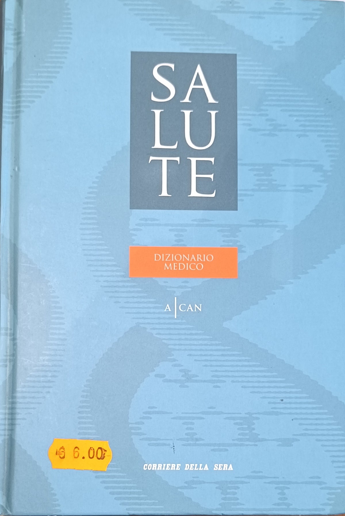 Salute - Dizionario medico A-CAN