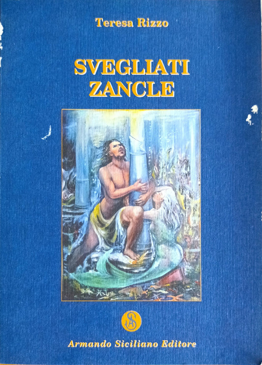 Svegliati Zancle - Teresa Rizzo