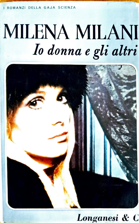 Io donna e gli altri - Milena Milani