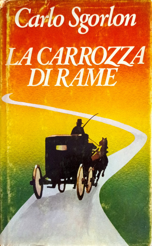 La carrozza di rame - Carlo Sgorlon