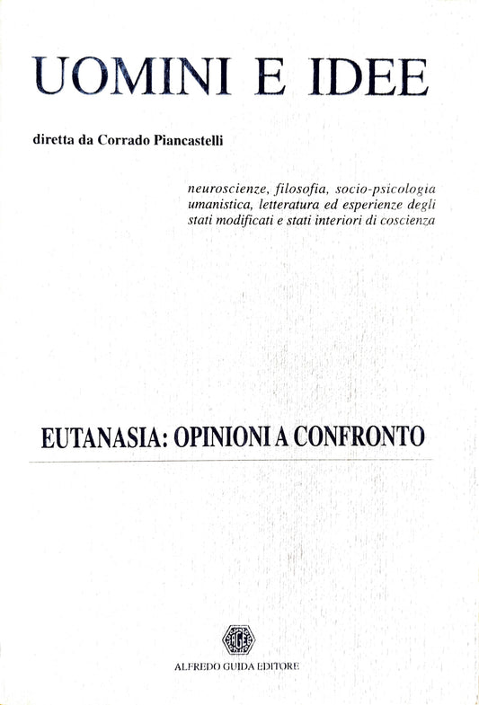 Uomini e idee — Eutanasia: opinioni a confronto - AAVV a cura di C. Piancastelli