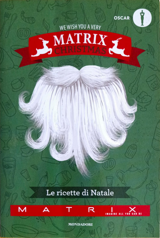 Le ricette di Natale — We Wish You a Very Matrix Christmas - Matrix