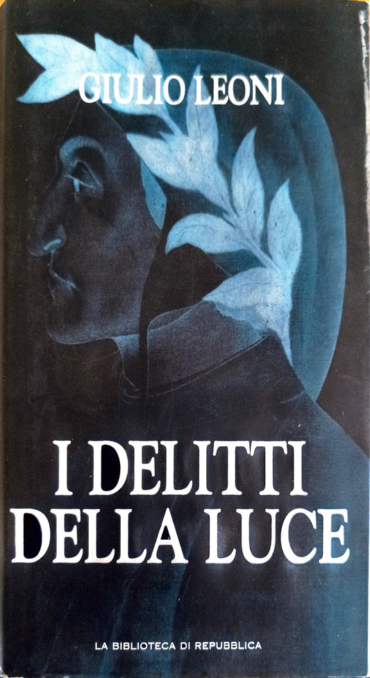 I delitti della luce - Giulio Leoni