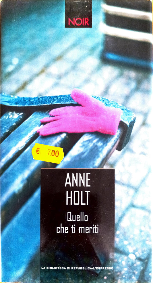 Quello che ti meriti - Anne Holt