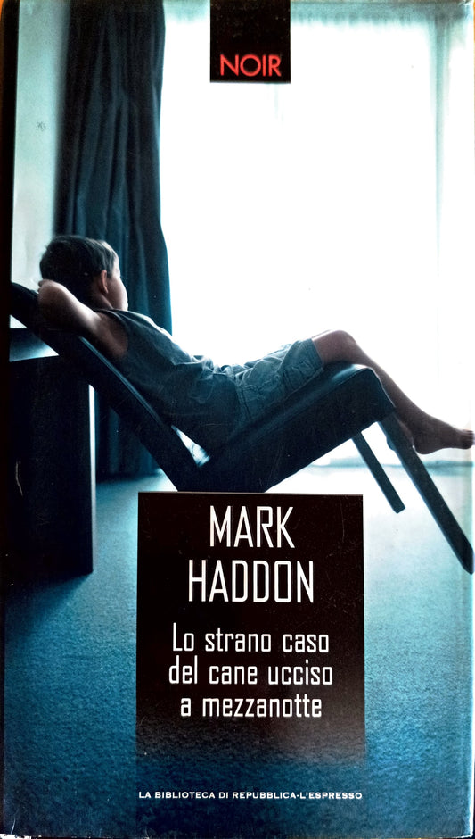 Lo strano caso del cane ucciso a mezzanotte - Mark Haddon
