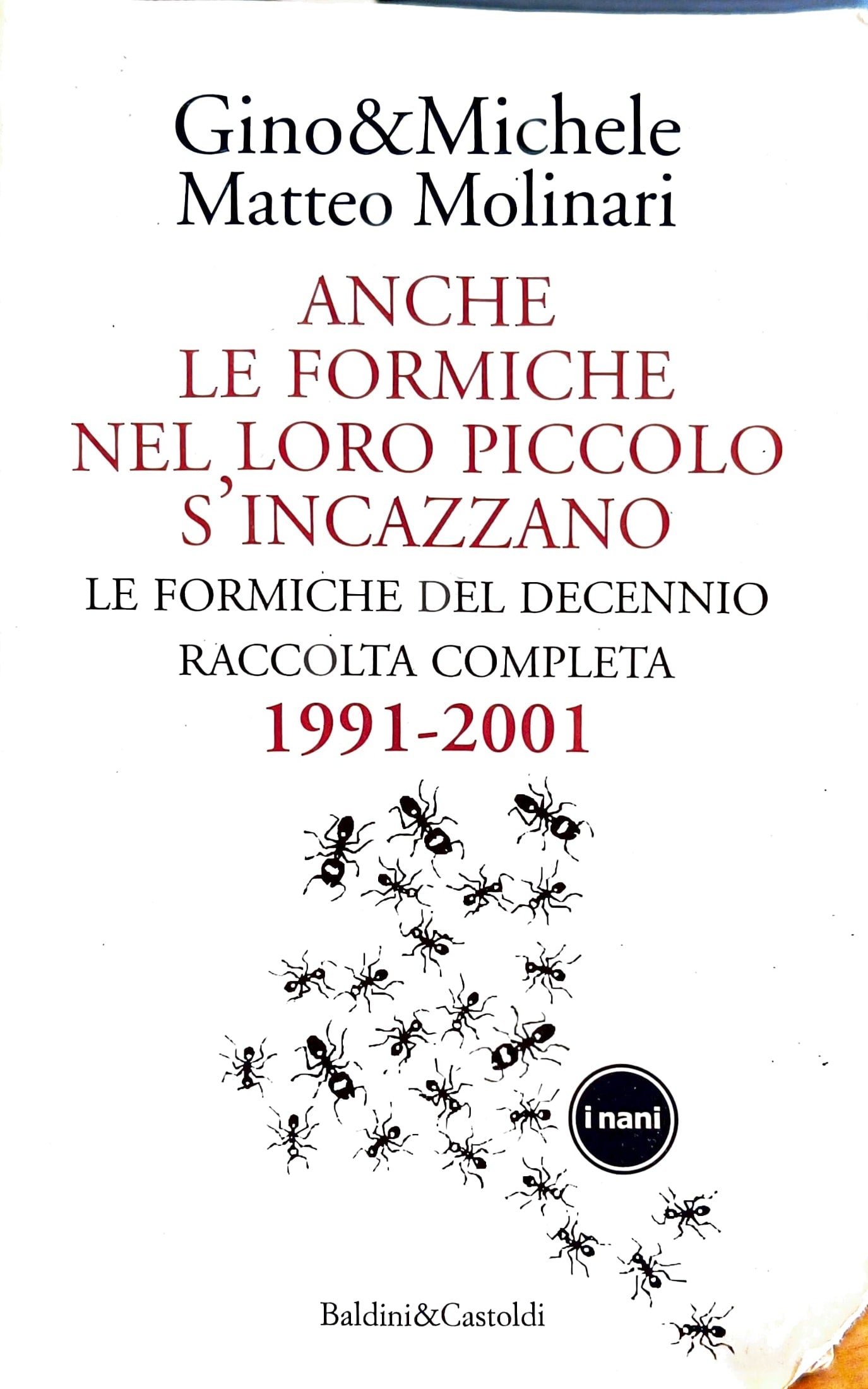 Anche le formiche anche nel loro piccolo si incazzano