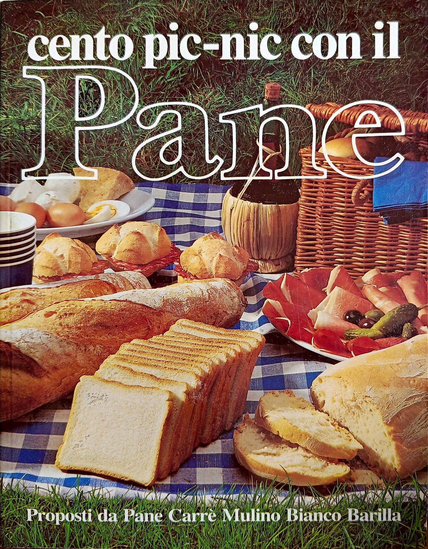 Cento Pic-Nic con il Pane - Mulino Bianco Barilla