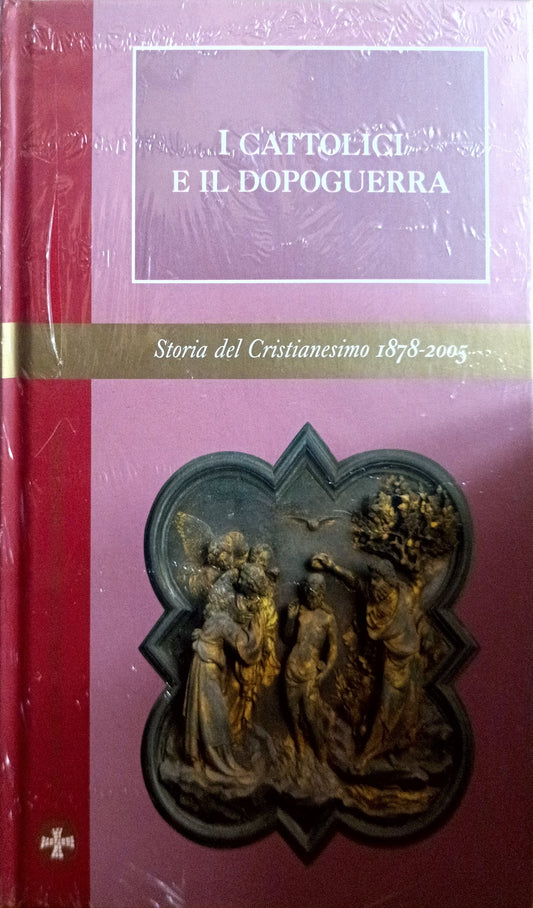 I cattolici e il dopoguerra