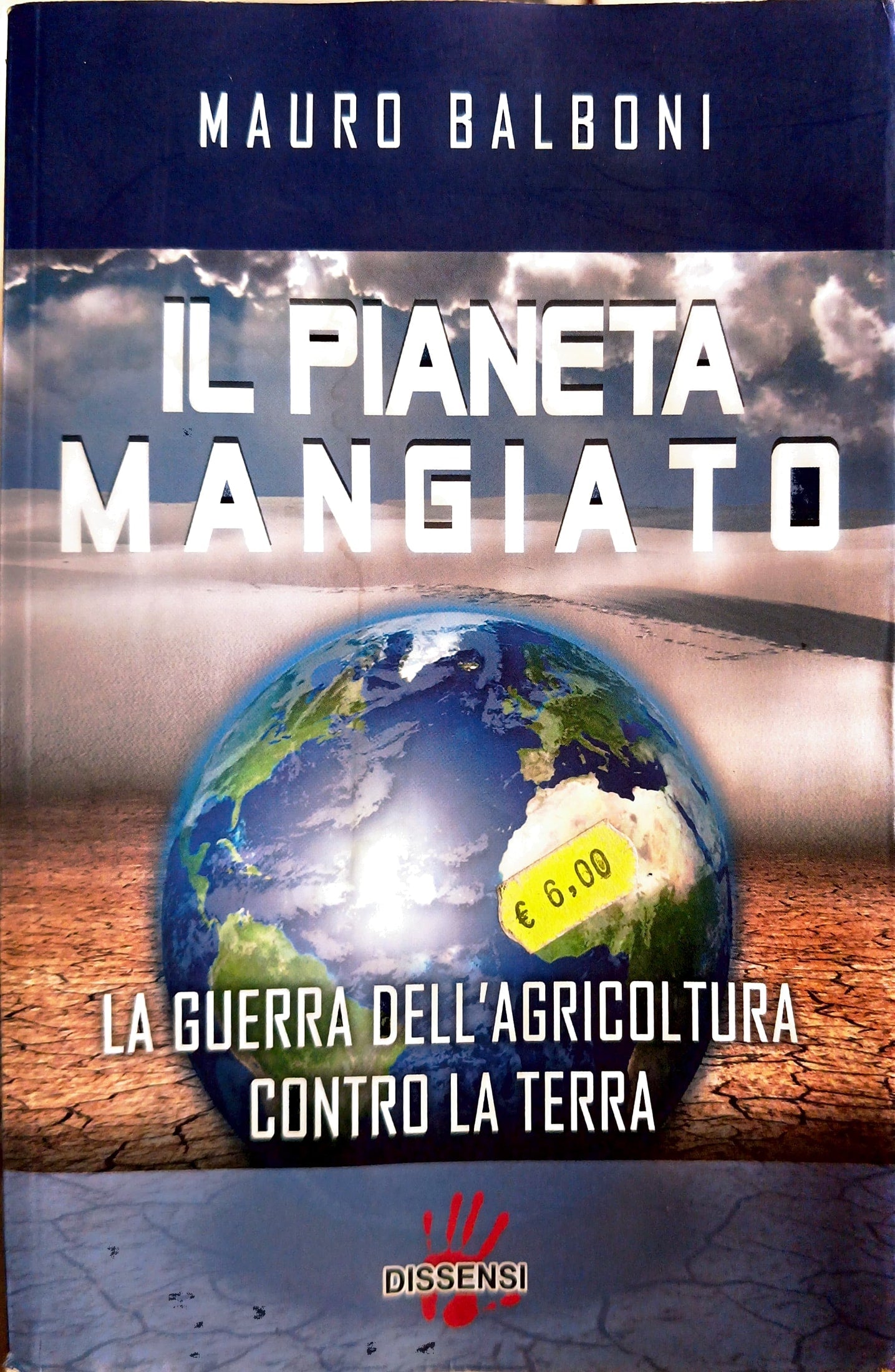 Il Pianeta Mangiato - Mauro Balboni
