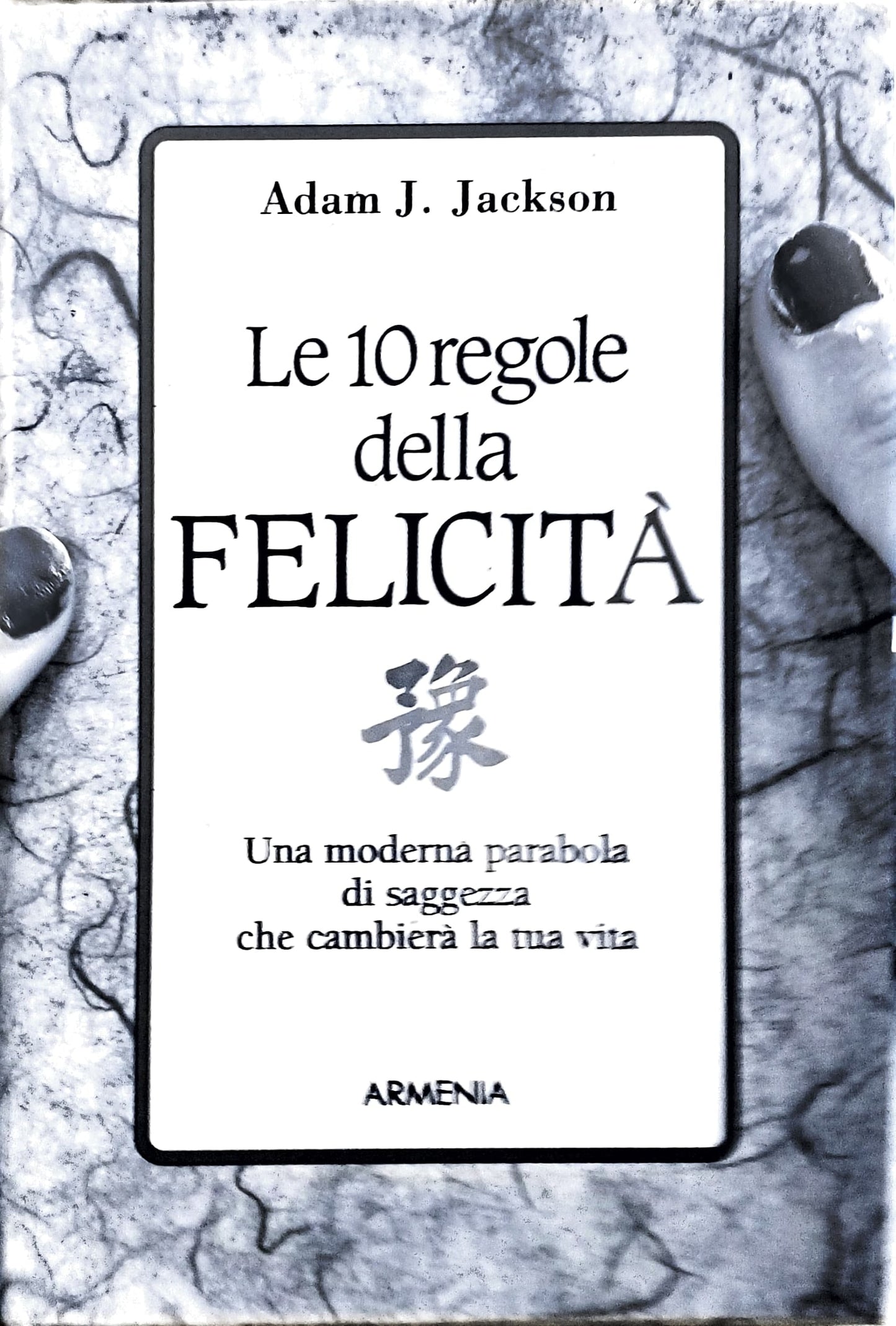Copertina Le 10 regole della felicità - Adam J. Jackson