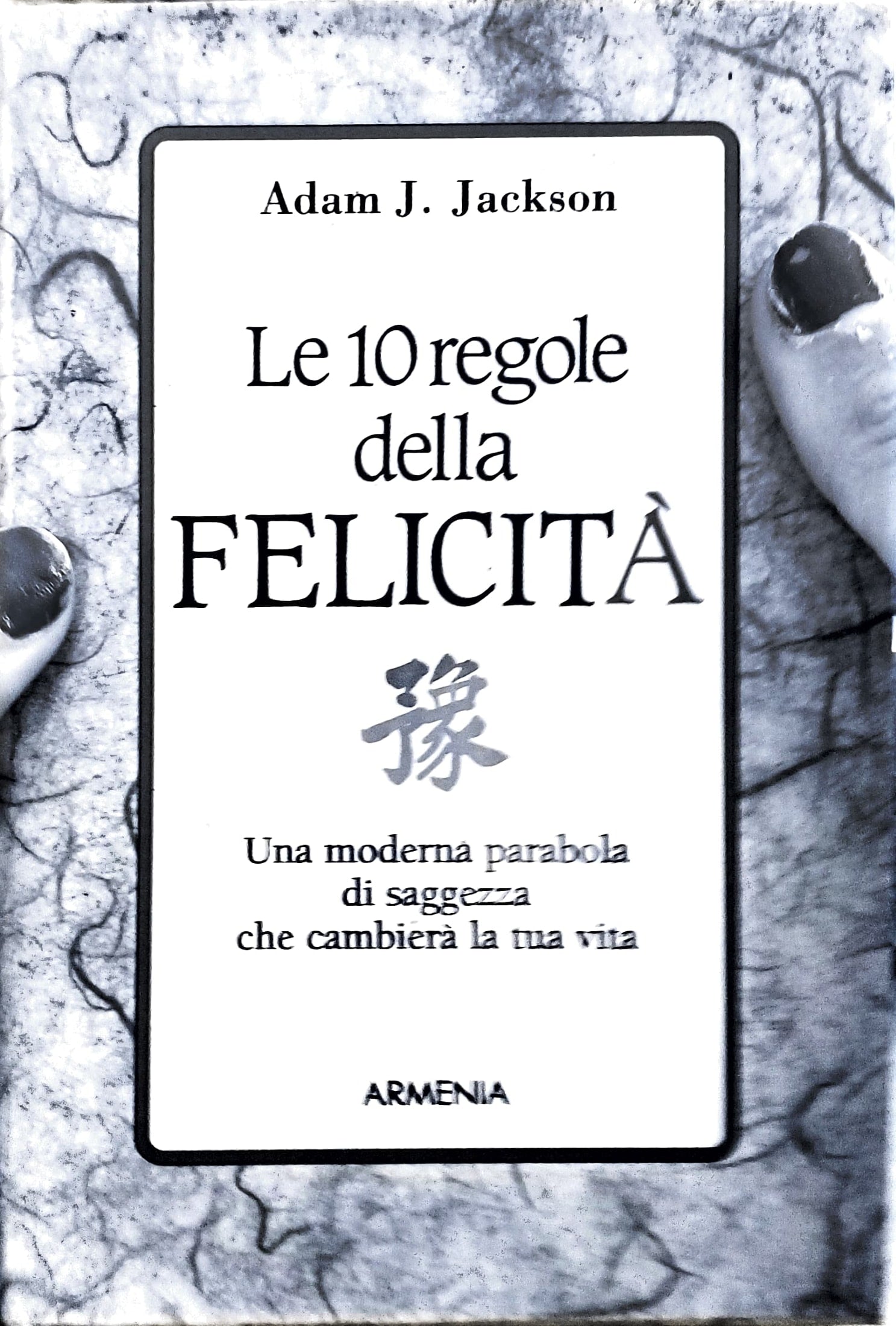 Copertina Le 10 regole della felicità - Adam J. Jackson