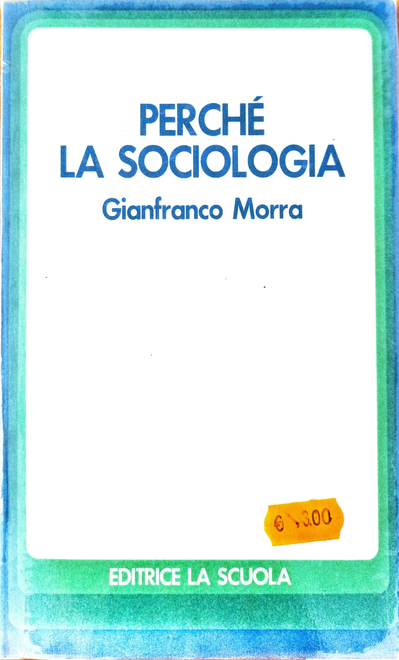 Perchè la Sociologia