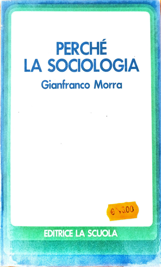 Perchè la Sociologia
