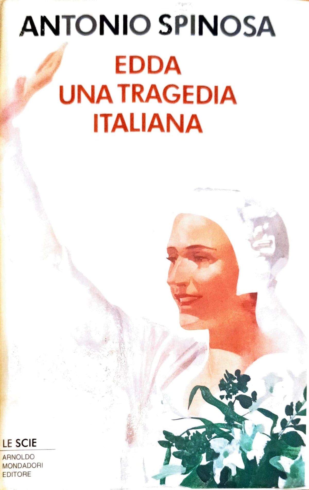 Edda una tragedia Italiana - Antonio Spinosa