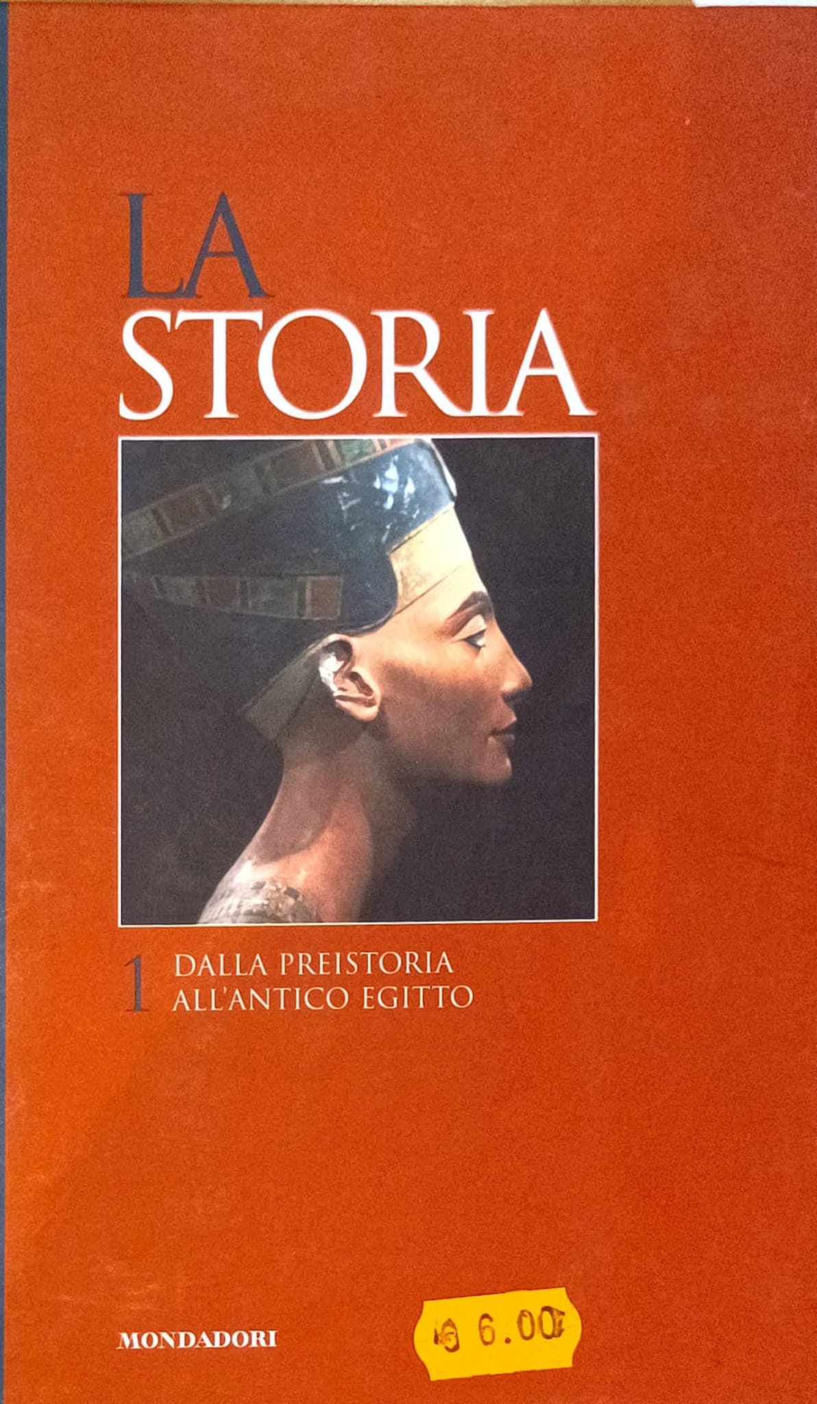 La Storia 1 - Dalla preistoria all'antico Egitto