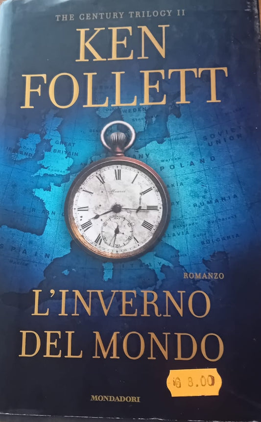 L'Inverno del Mondo - Ken Follett